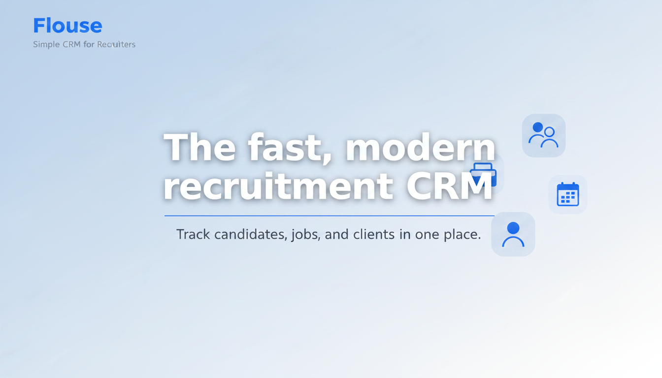 Flouse — Simple CRM for Recruiters
