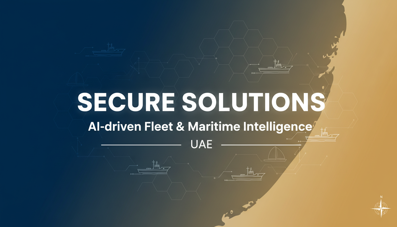 Secure Solutions — AI Fleet & Maritime Intelligence