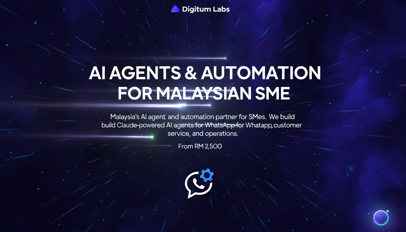 Digitum Labs — AI Agents & Automation for Malaysian SMEs