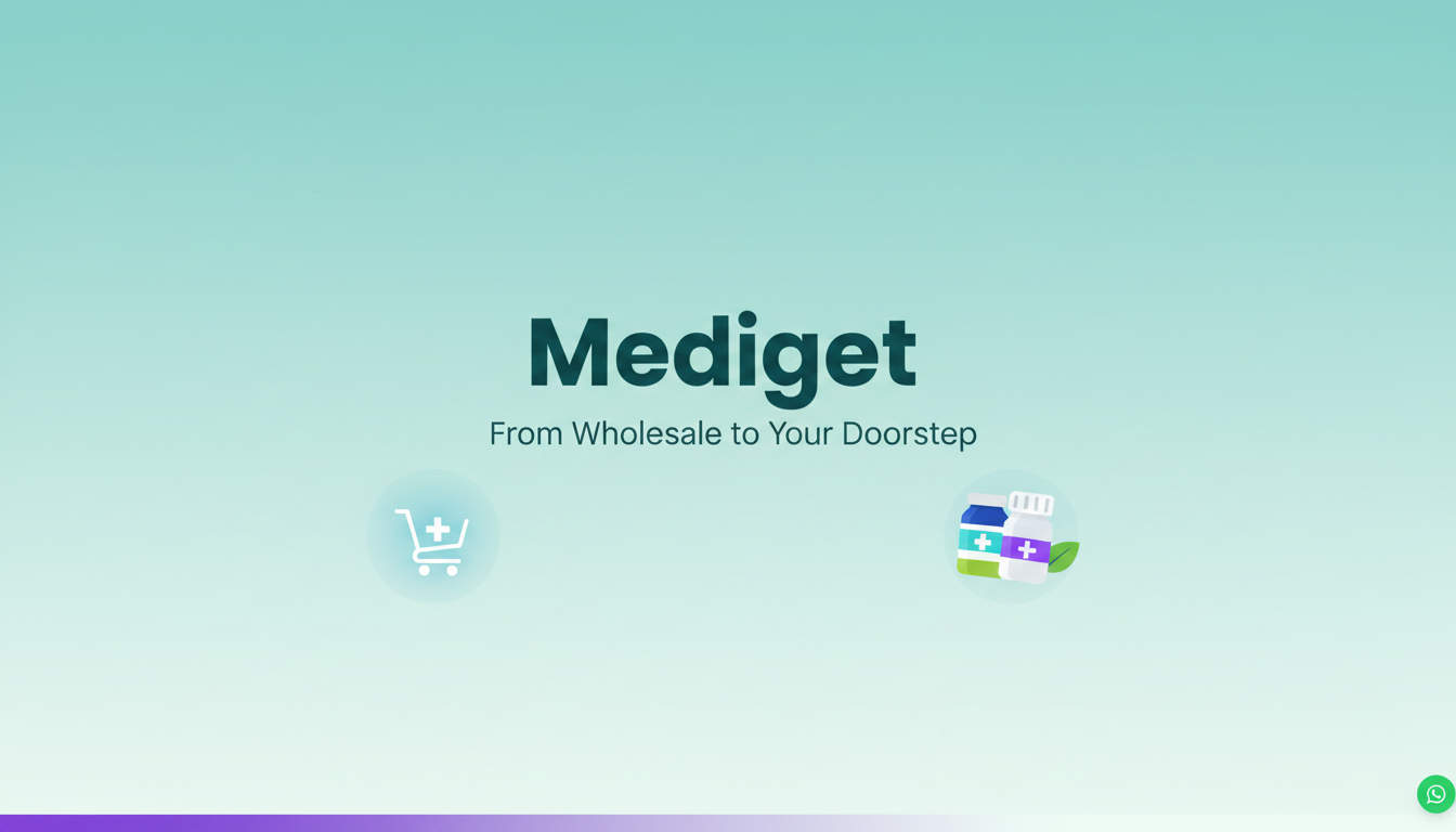 Mediget - From Wholesale to Your Doorstep