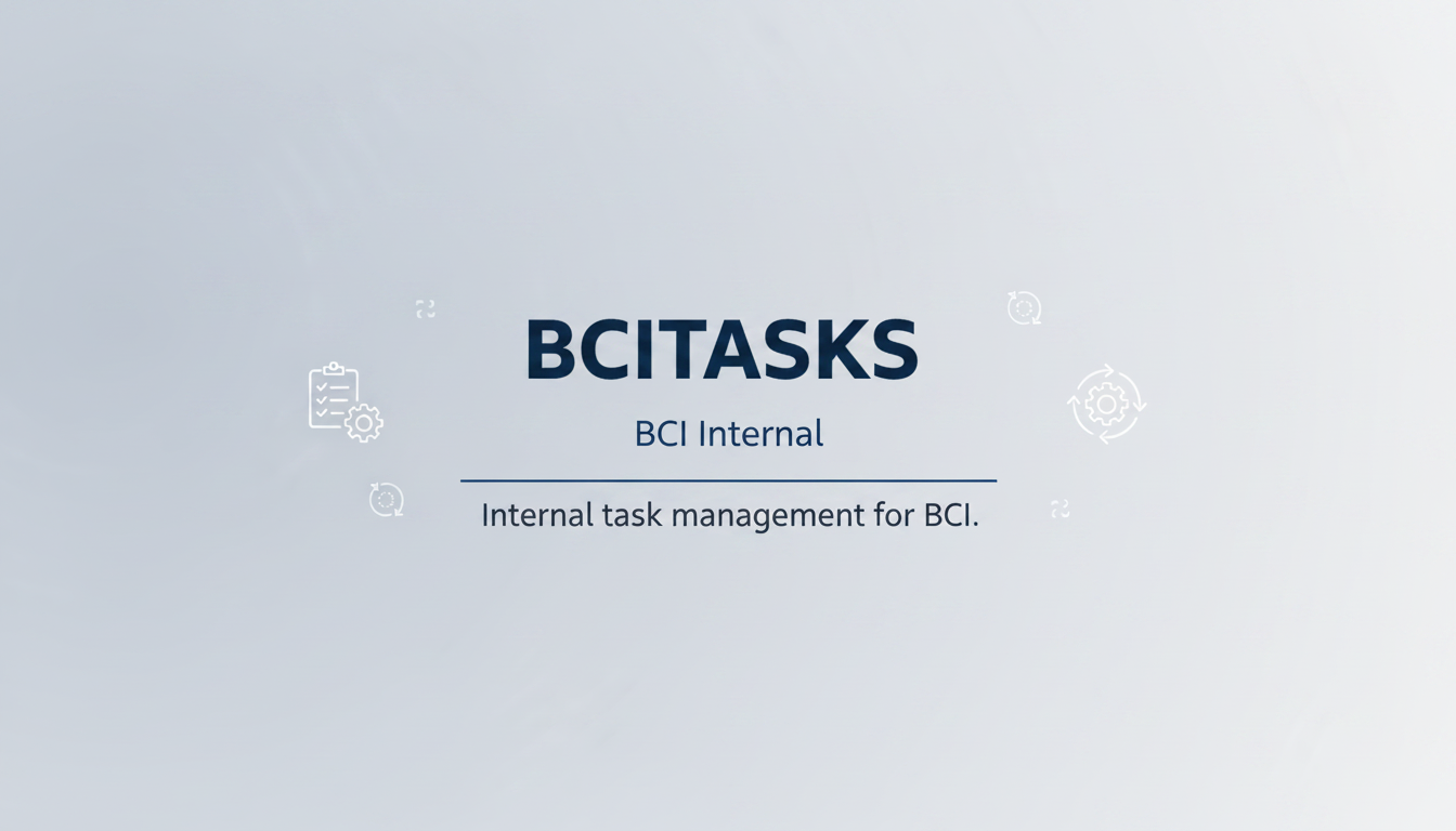 BCITASKS — BCI Internal