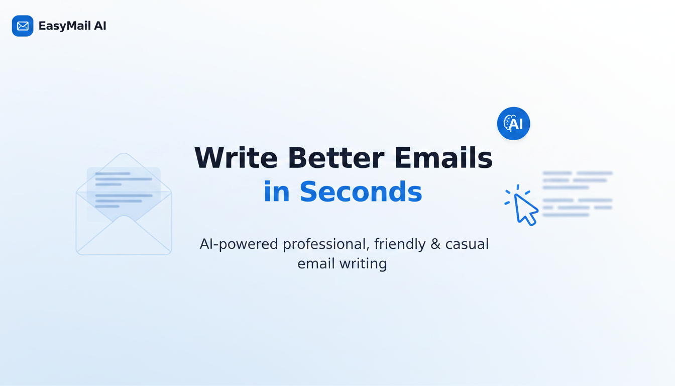 EasyMail AI — Write Better Emails in Seconds