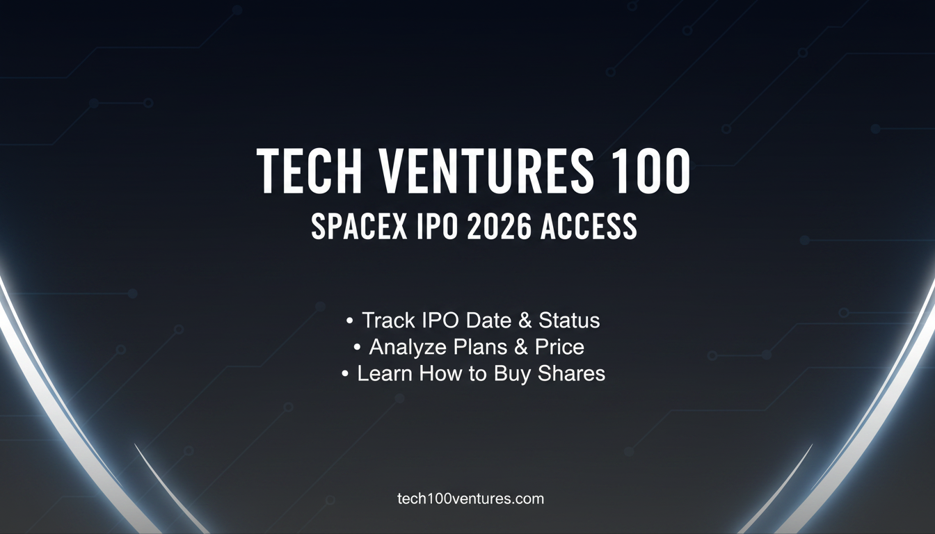 Tech Ventures 100 — SpaceX Pre-IPO Access for All Investors