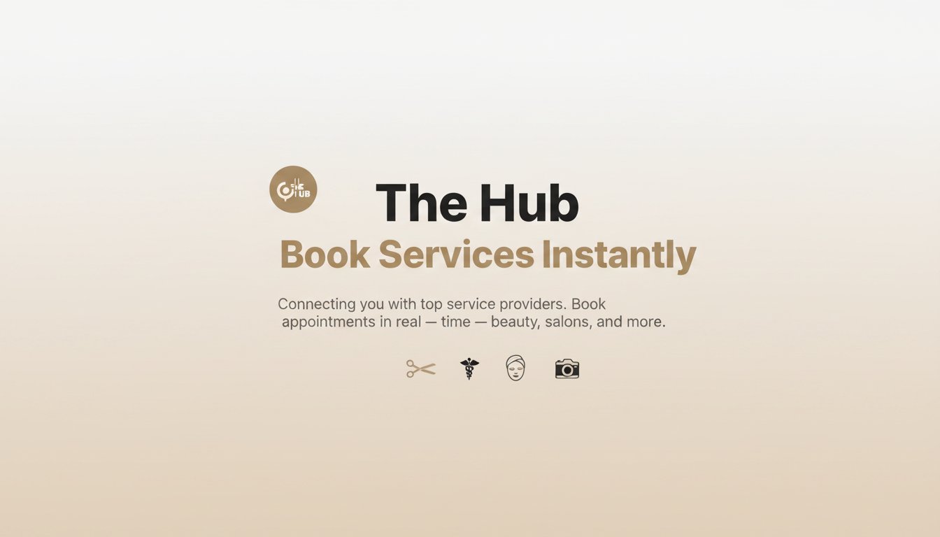 The Hub — Book Services Instantly