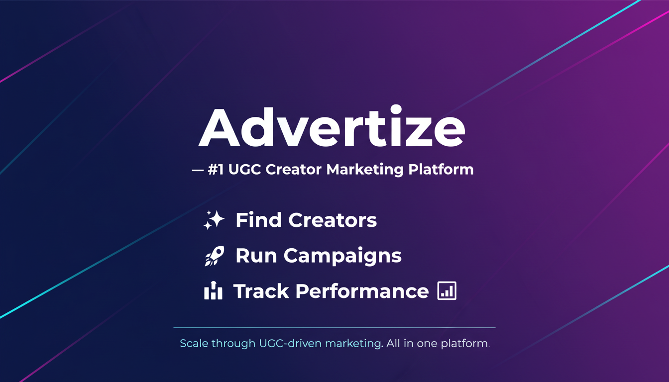Advertize — #1 UGC Creator Marketing Platform