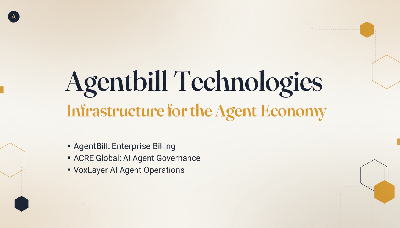 Agentbill Technologies — Infrastructure for the Agent Economy