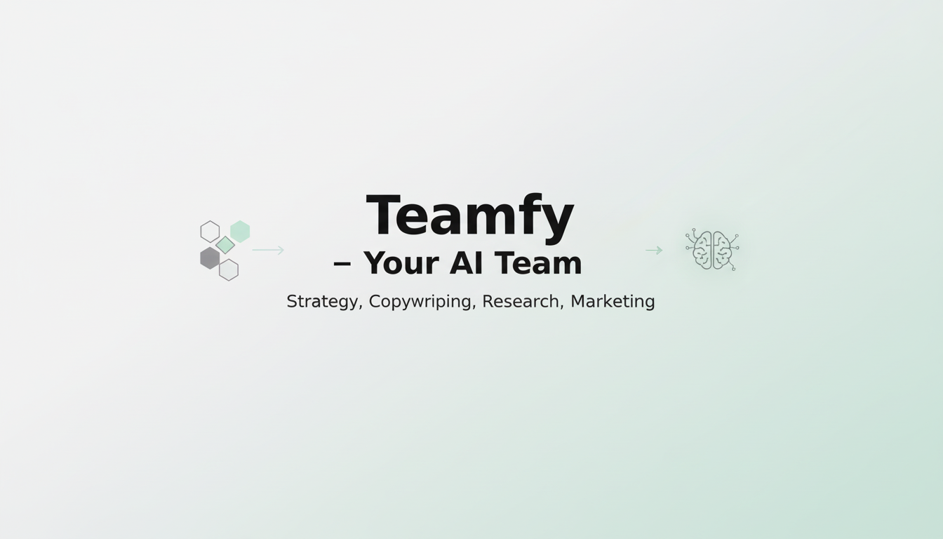 Teamfy — Your AI Team. Ready to Work.