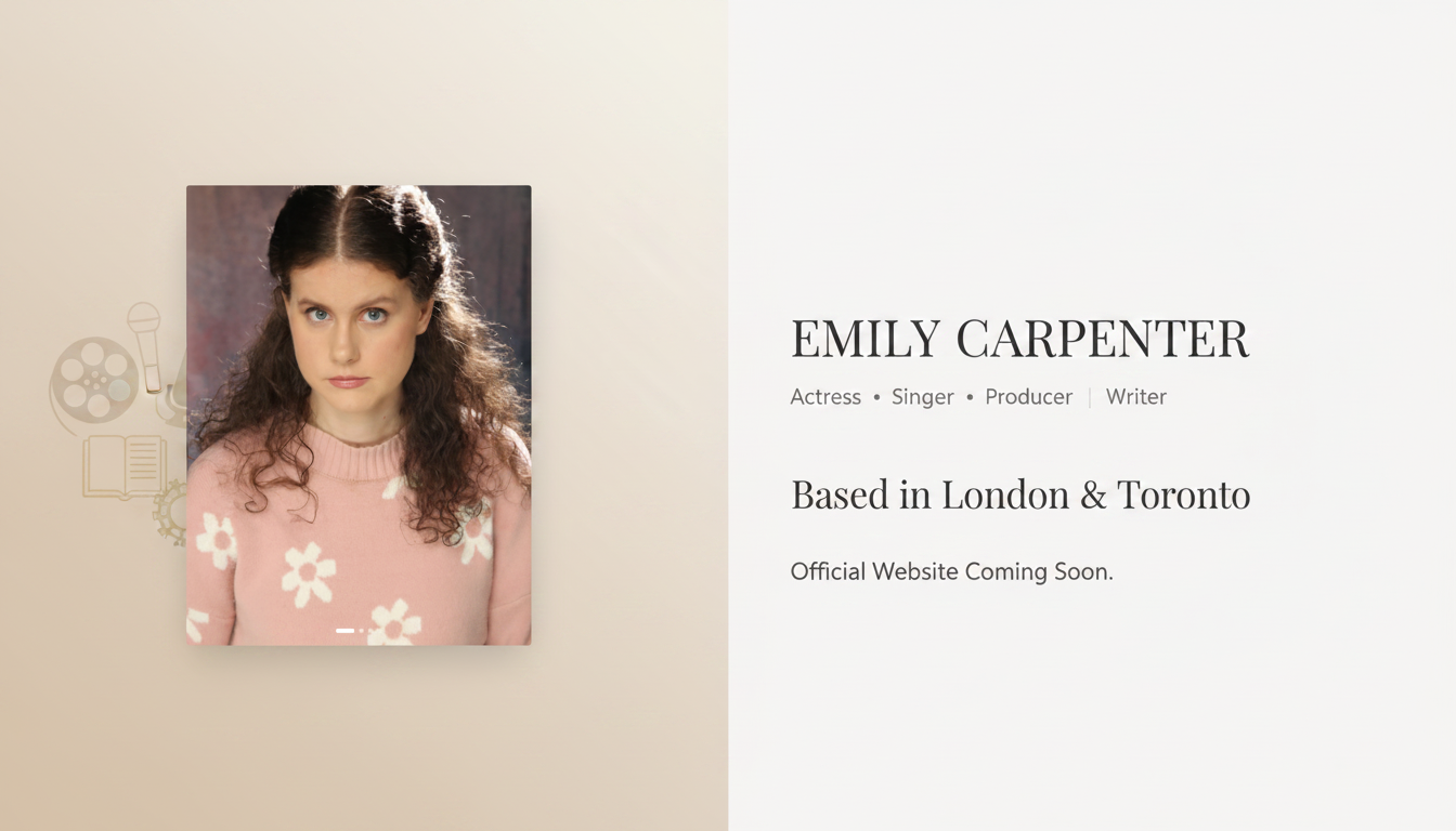 Emily Carpenter | Actress, Singer, Producer, Writer