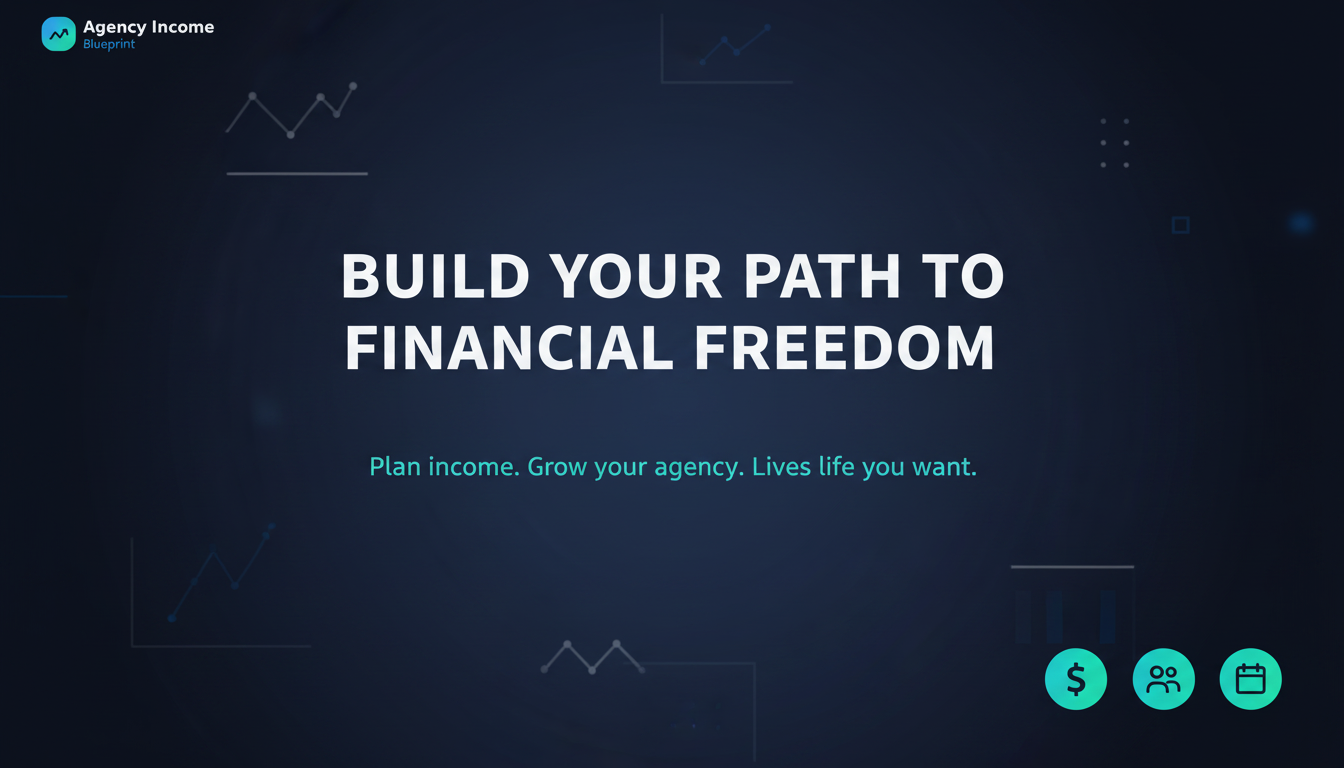 Agency Income Blueprint