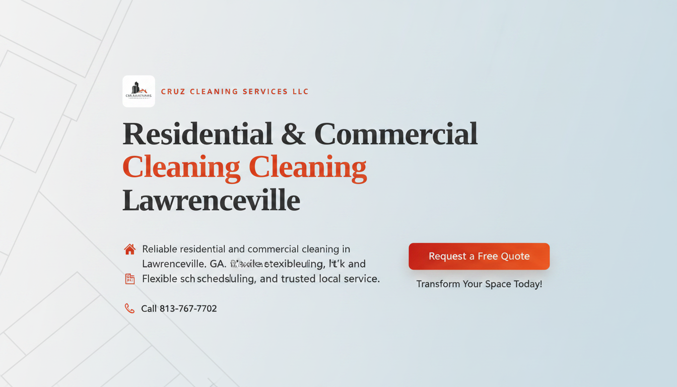 Cruz Cleaning Services LLC | Lawrenceville GA Cleaners