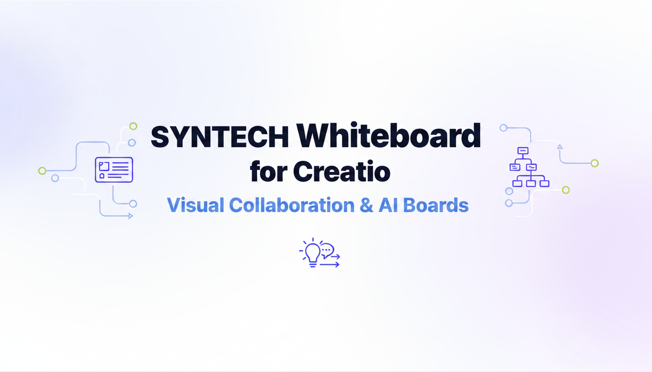 SYNTECH Whiteboard for Creatio — Visual Collaboration & AI Boards