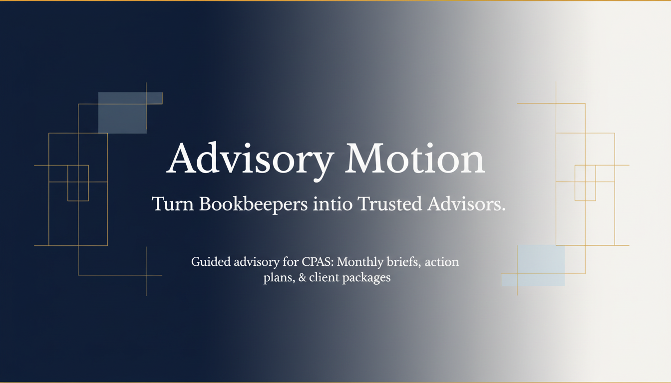 Advisory Motion — Financial Advisory for Growing Businesses