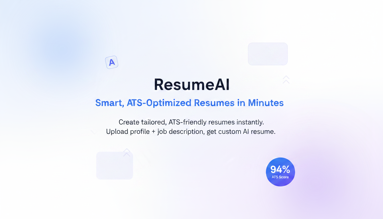 ResumeAI – AI Resume Builder & ATS-Optimized Resumes in Minutes