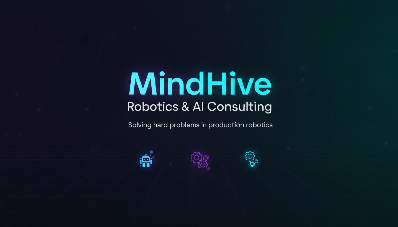 MindHive — Robotics & AI Consulting