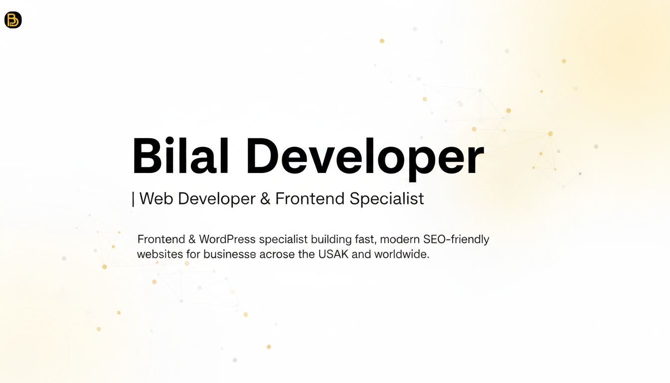 Bilal Developer | Web Developer & Frontend Specialist