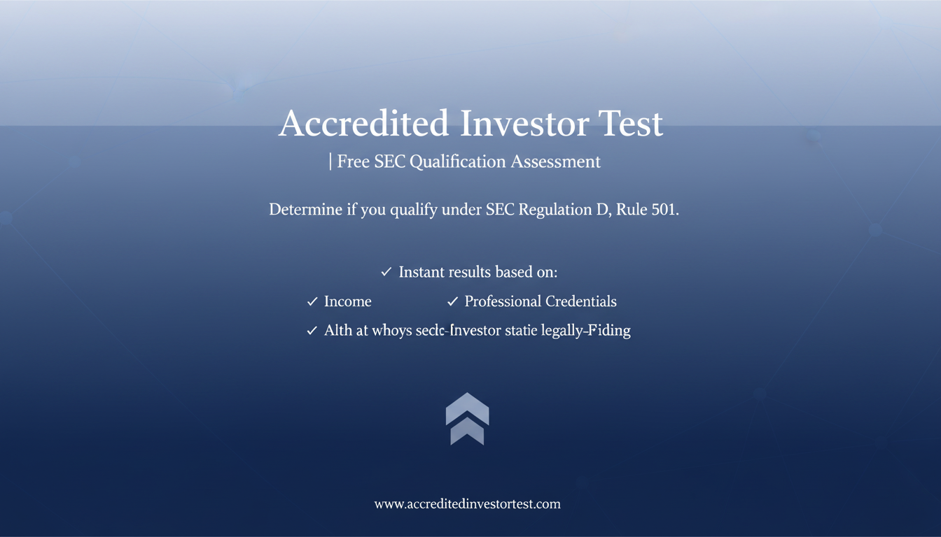 Accredited Investor Test - Free SEC Qualification Assessment