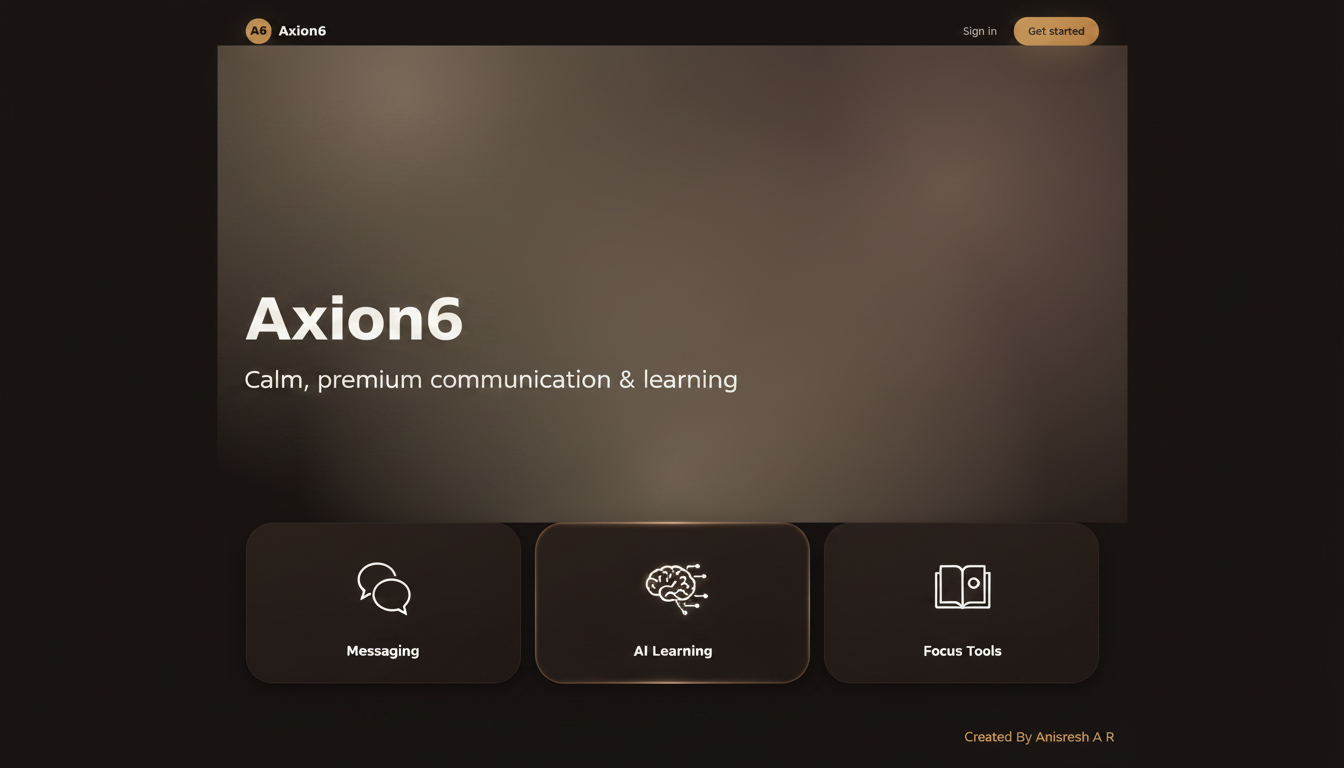 Axion6 — Calm, premium communication & learning
