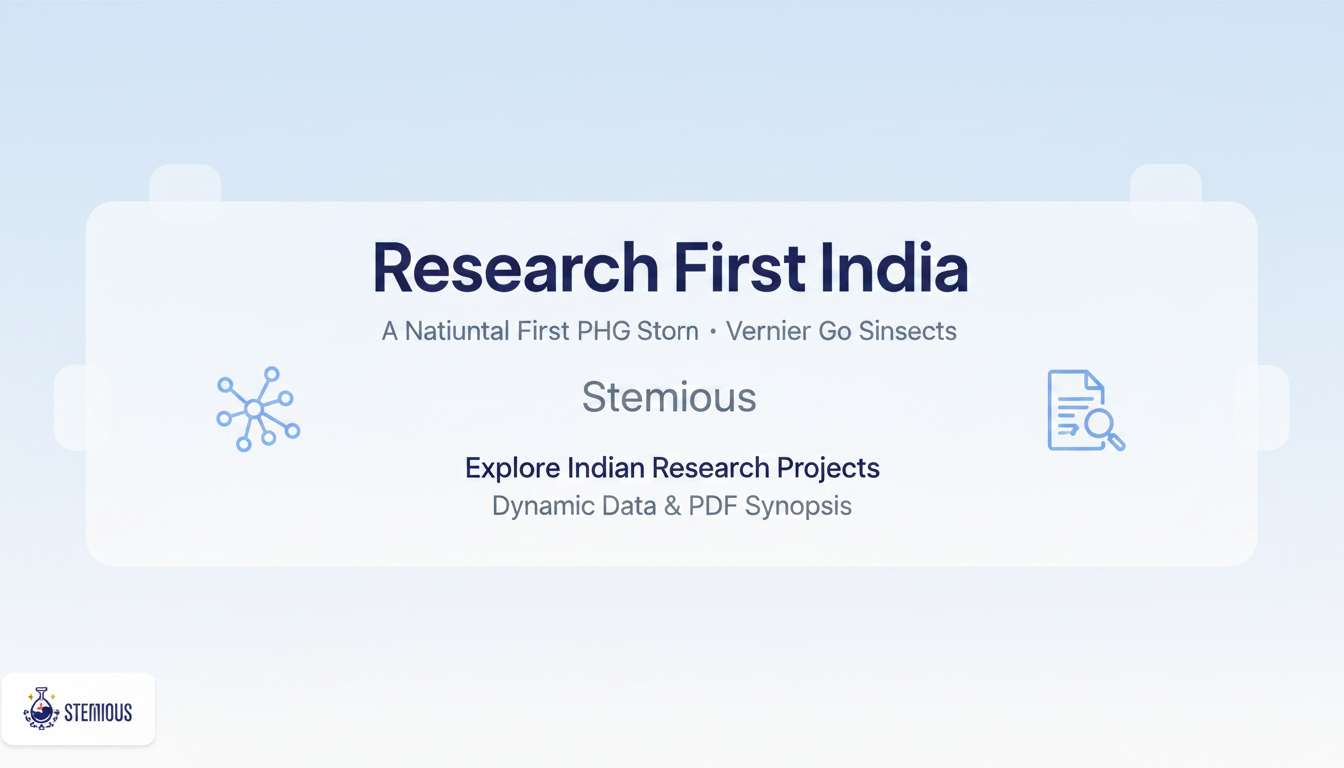 Research First India · Stemious | PhD Project Explorer