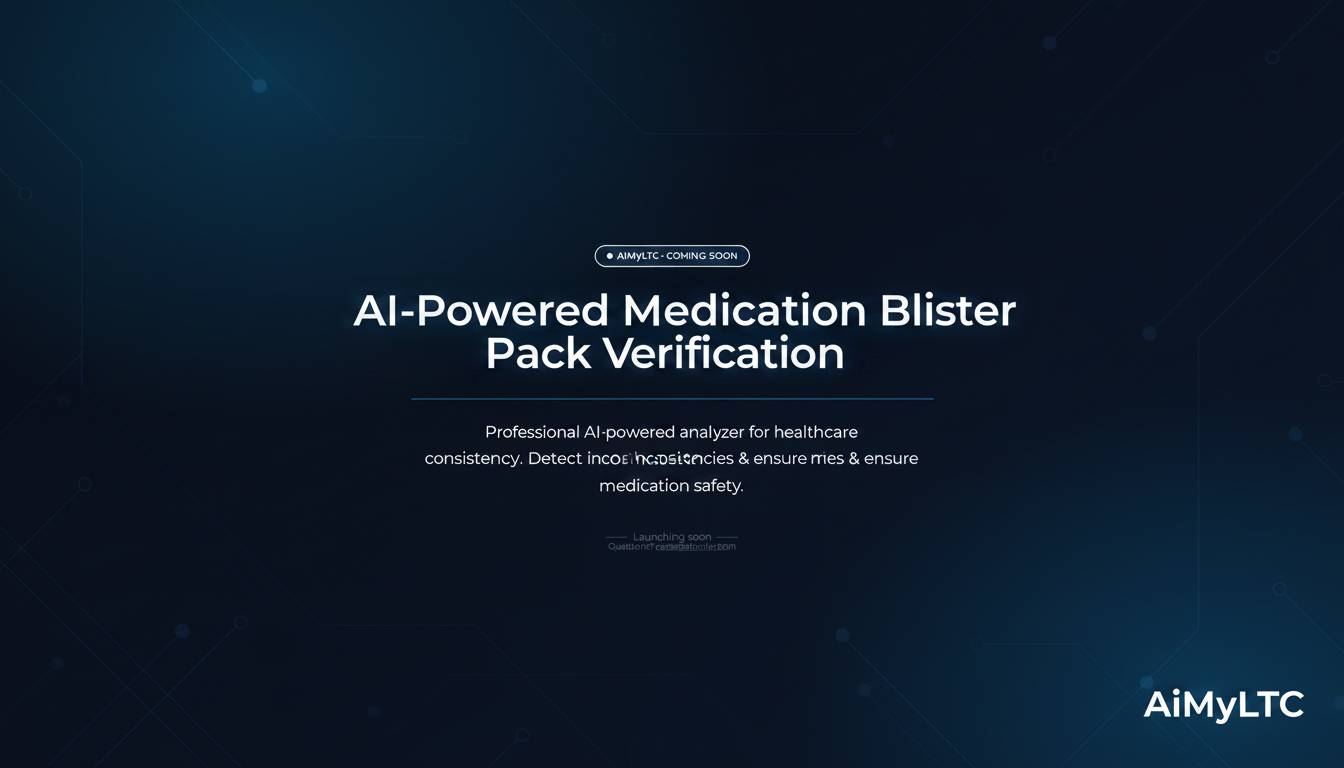 AI-Powered Medication Safety for Long-Term Care | AiMyLTC | AiMyLTC