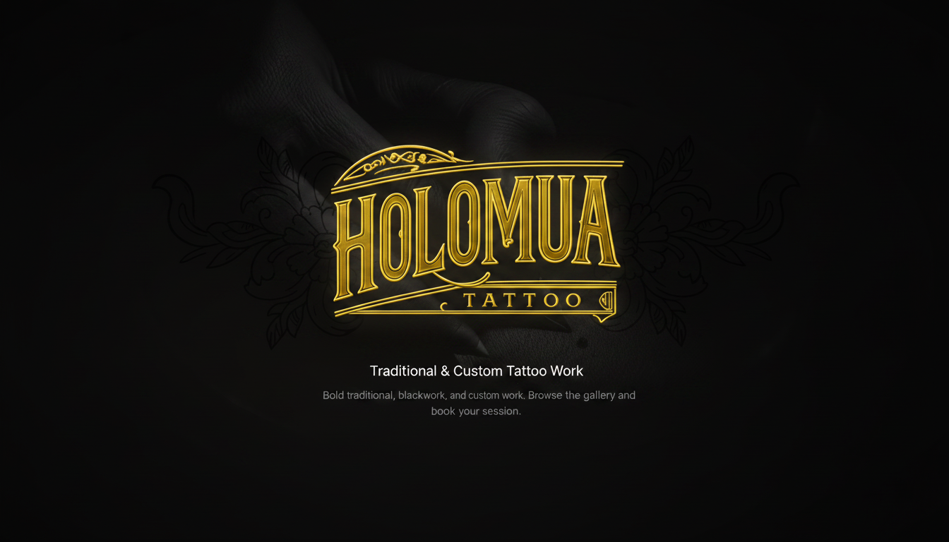 Holomua Tattoo — Traditional & Custom Tattoos, Honolulu