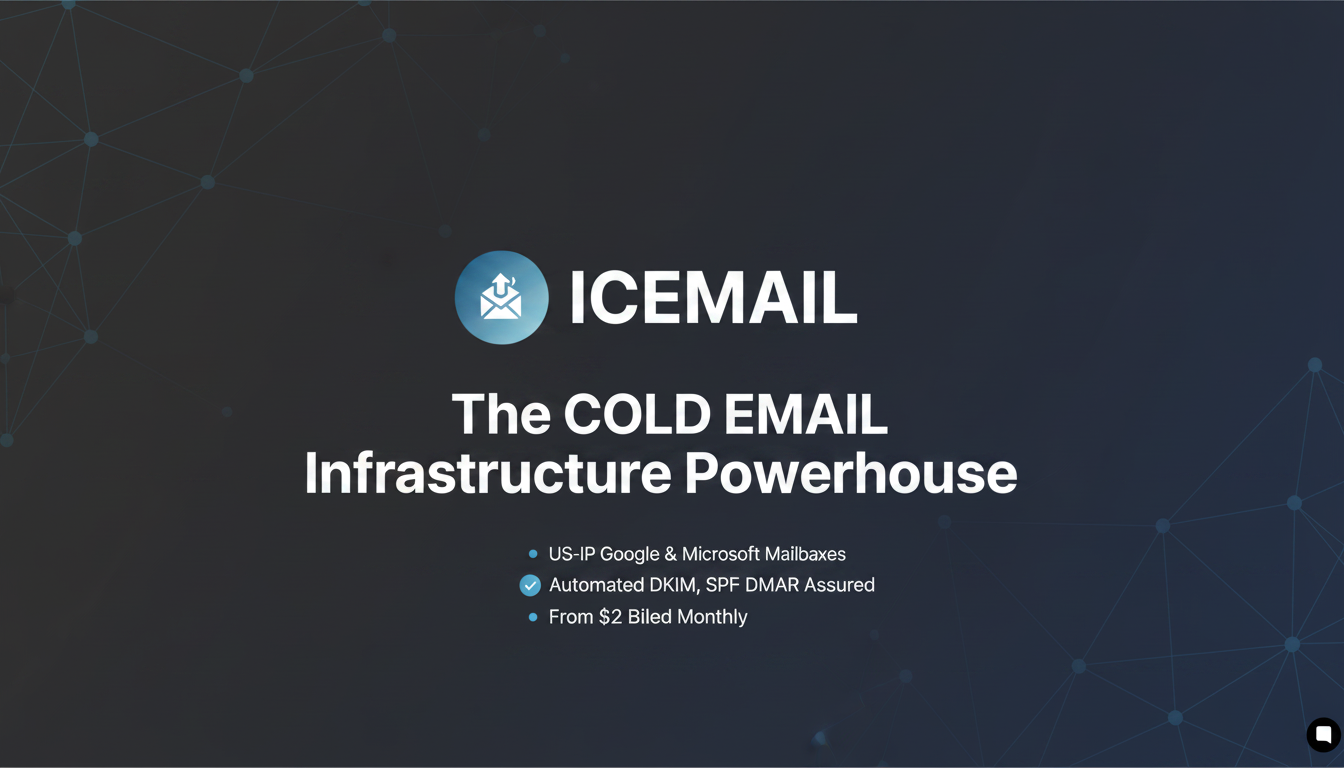 Cold Email Mailboxes & Domain Setup from $2.5 | Icemail