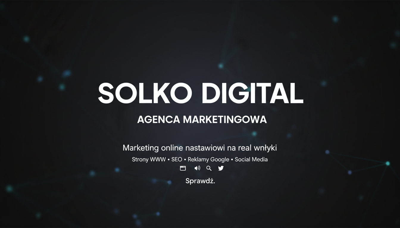 Solko Digital - Agencja Marketingowa