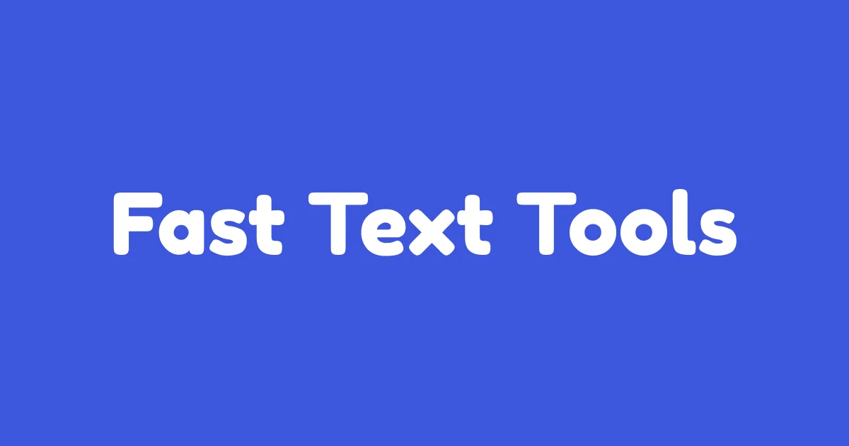Fast Text Tools - 무료 온라인 텍스트 도구