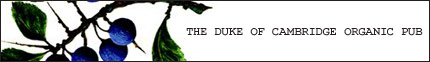 The Duke of Cambridge Organic Pub