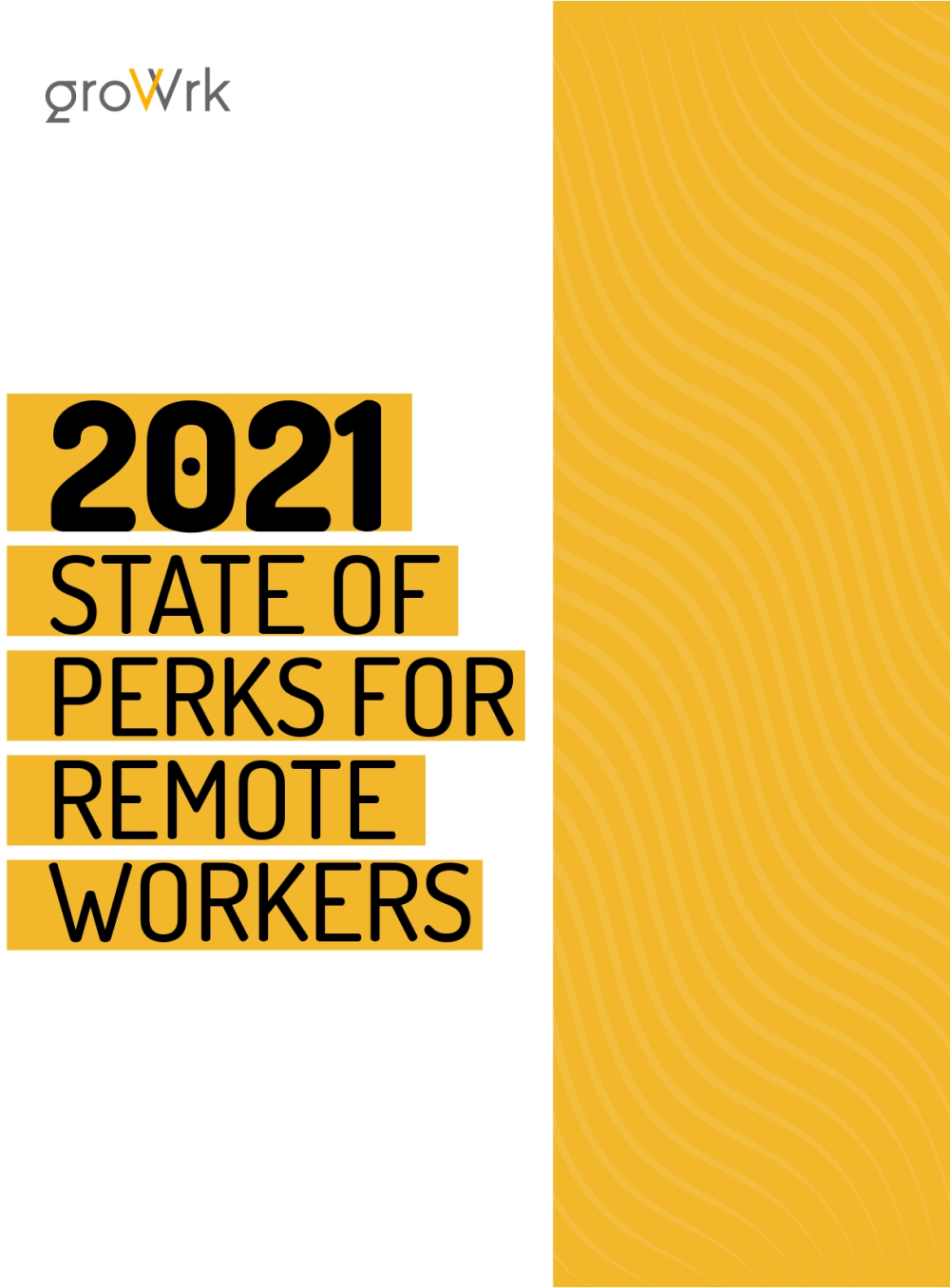 2021 State of Perks For Remote Workers