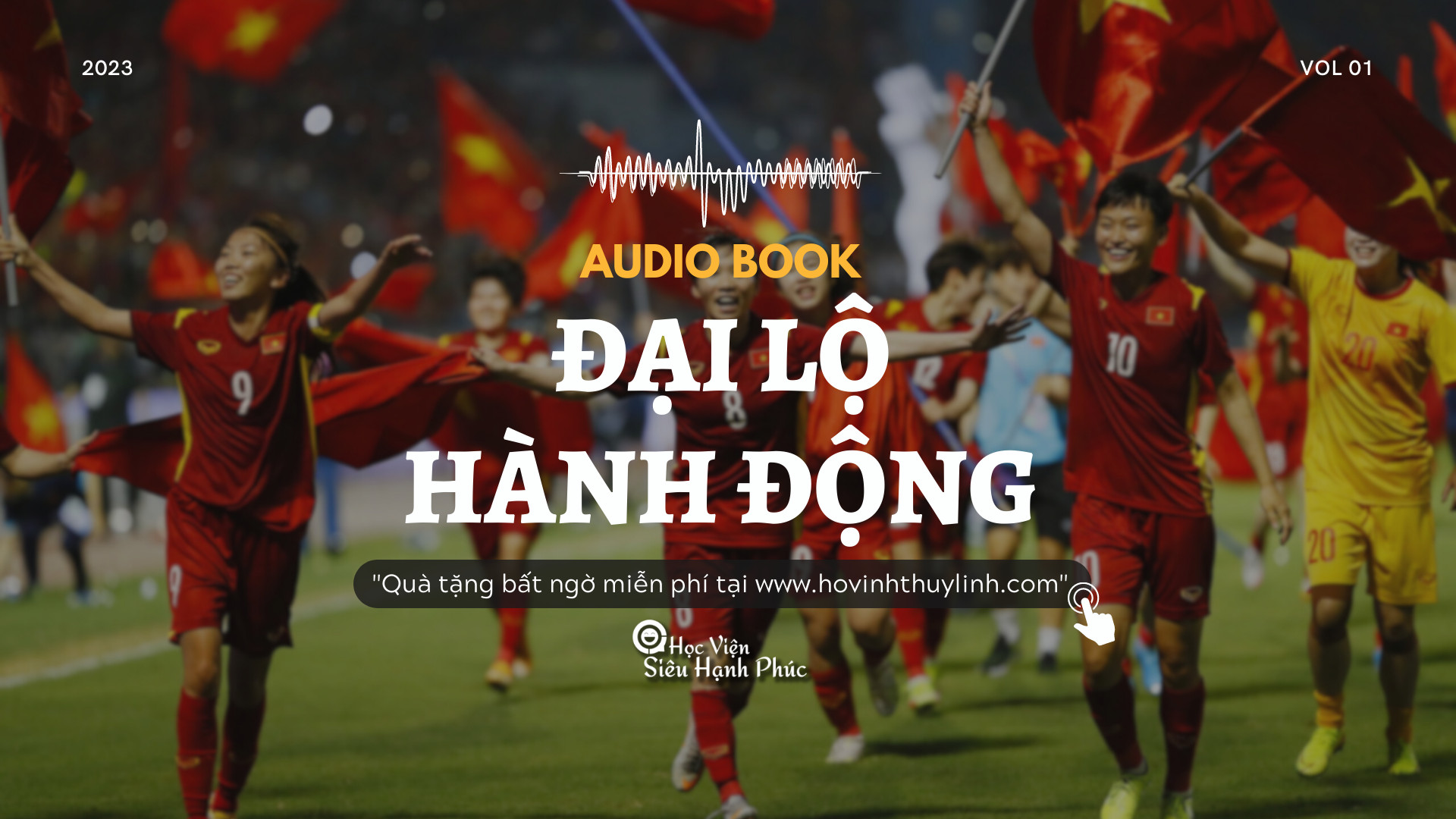 Audio book Đại Lộ Hành Động