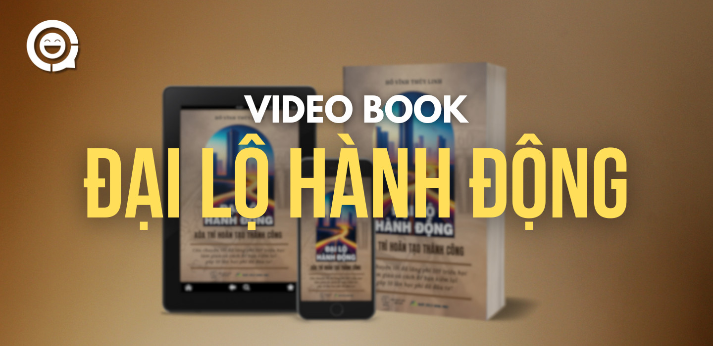 Video book ” Đại Lộ Hành Động”