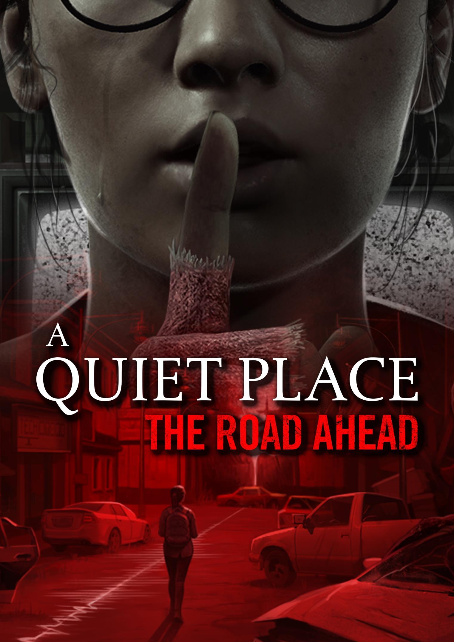 A Quiet Place: The Road Ahead