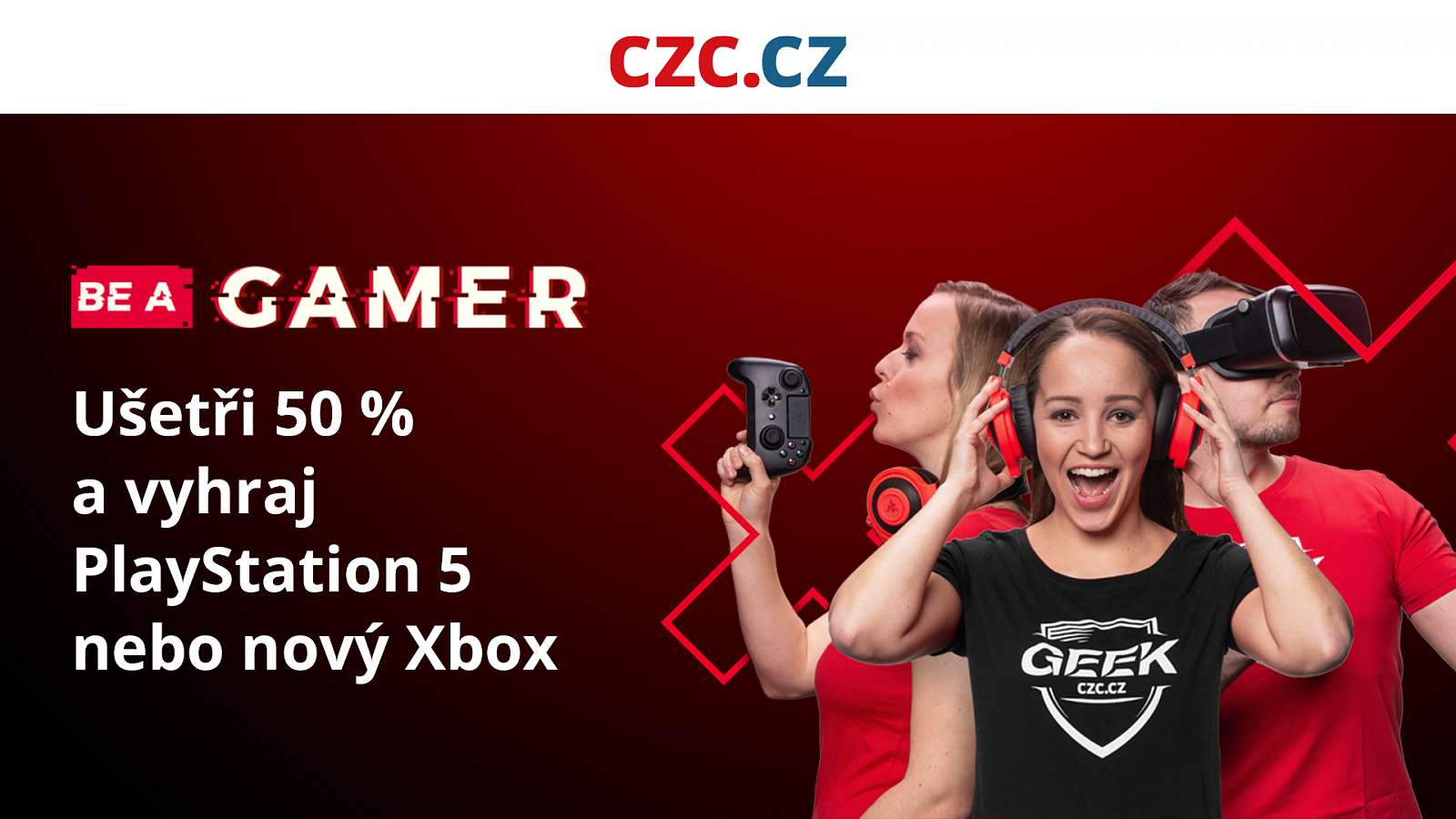 Soutěžte o PlayStation 5 nebo Xbox Series X v rámci Be a Gamer na CZC.cz