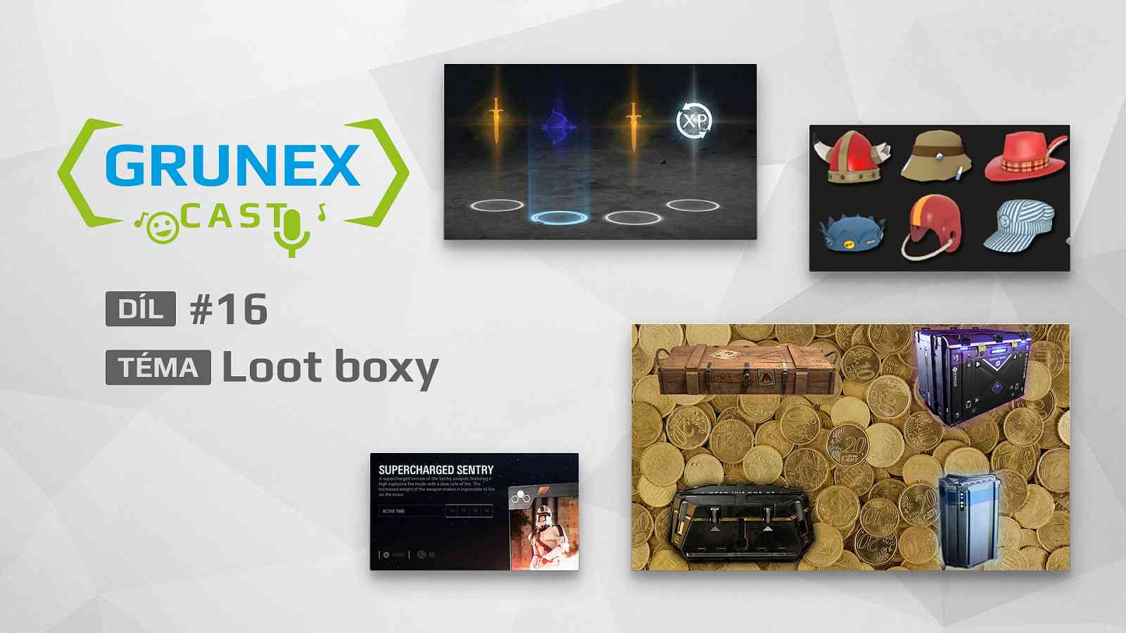 GrunexCast #16: Loot boxy