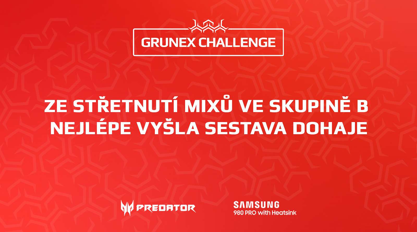 Raději do play-off než do háje aneb Grunex Challenge skupina B