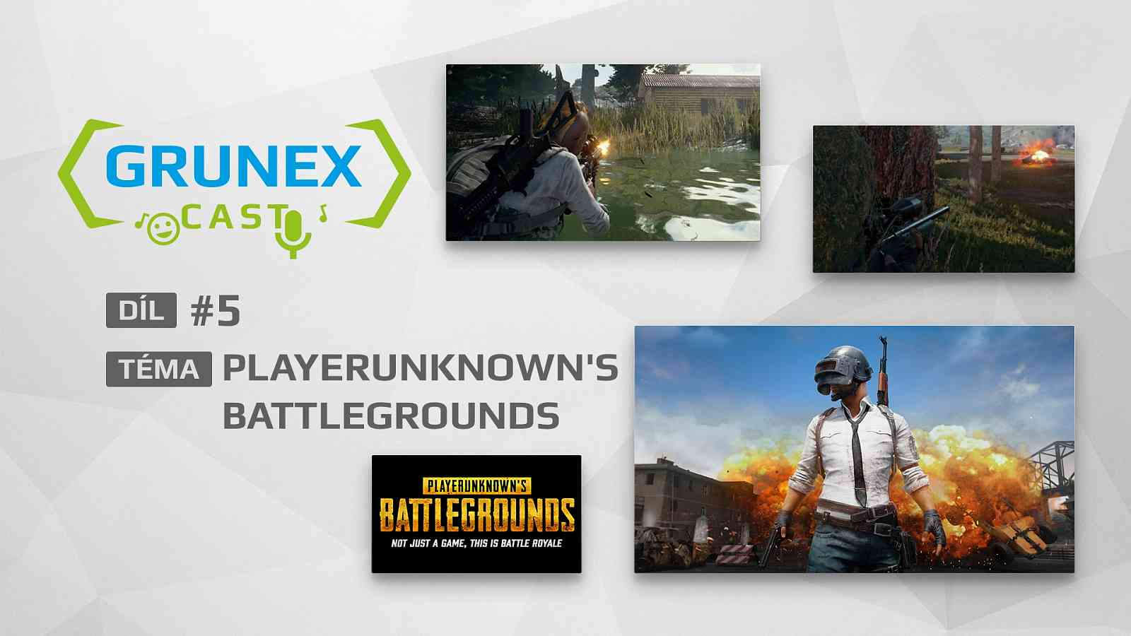 GrunexCast #5: O fenoménu Playerunknown's Battlegrounds