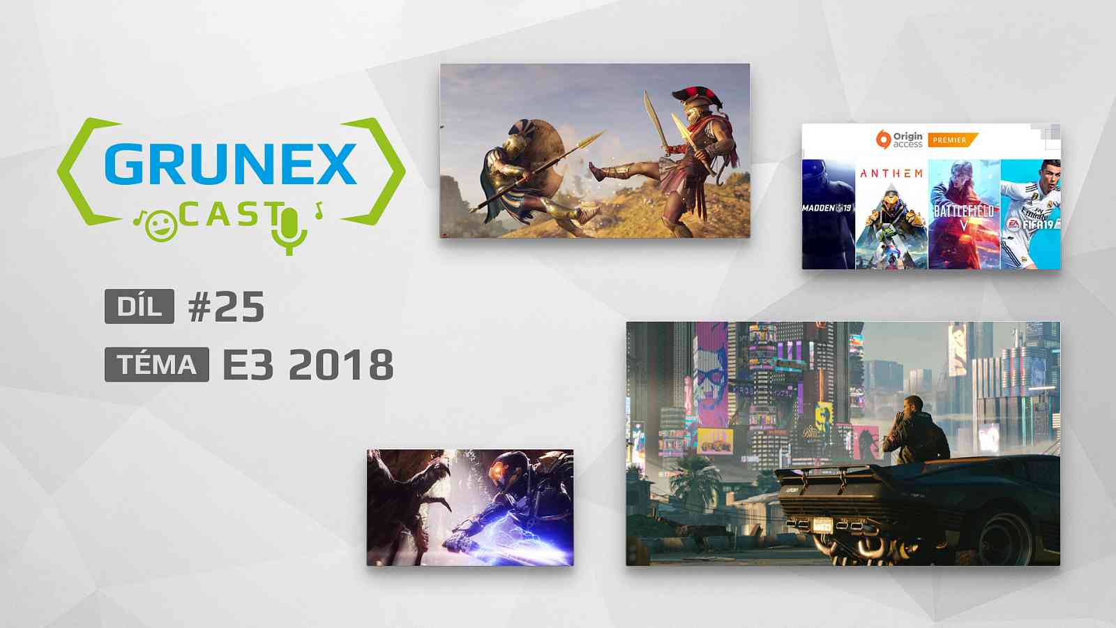 GrunexCast #25: Co nás zaujalo z E3 2018