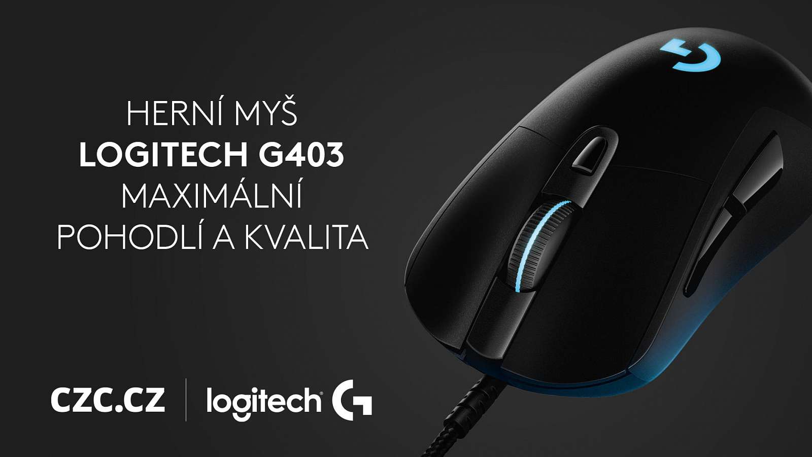 Skvělá myš Logitech G403 za bezkonkurenční cenu