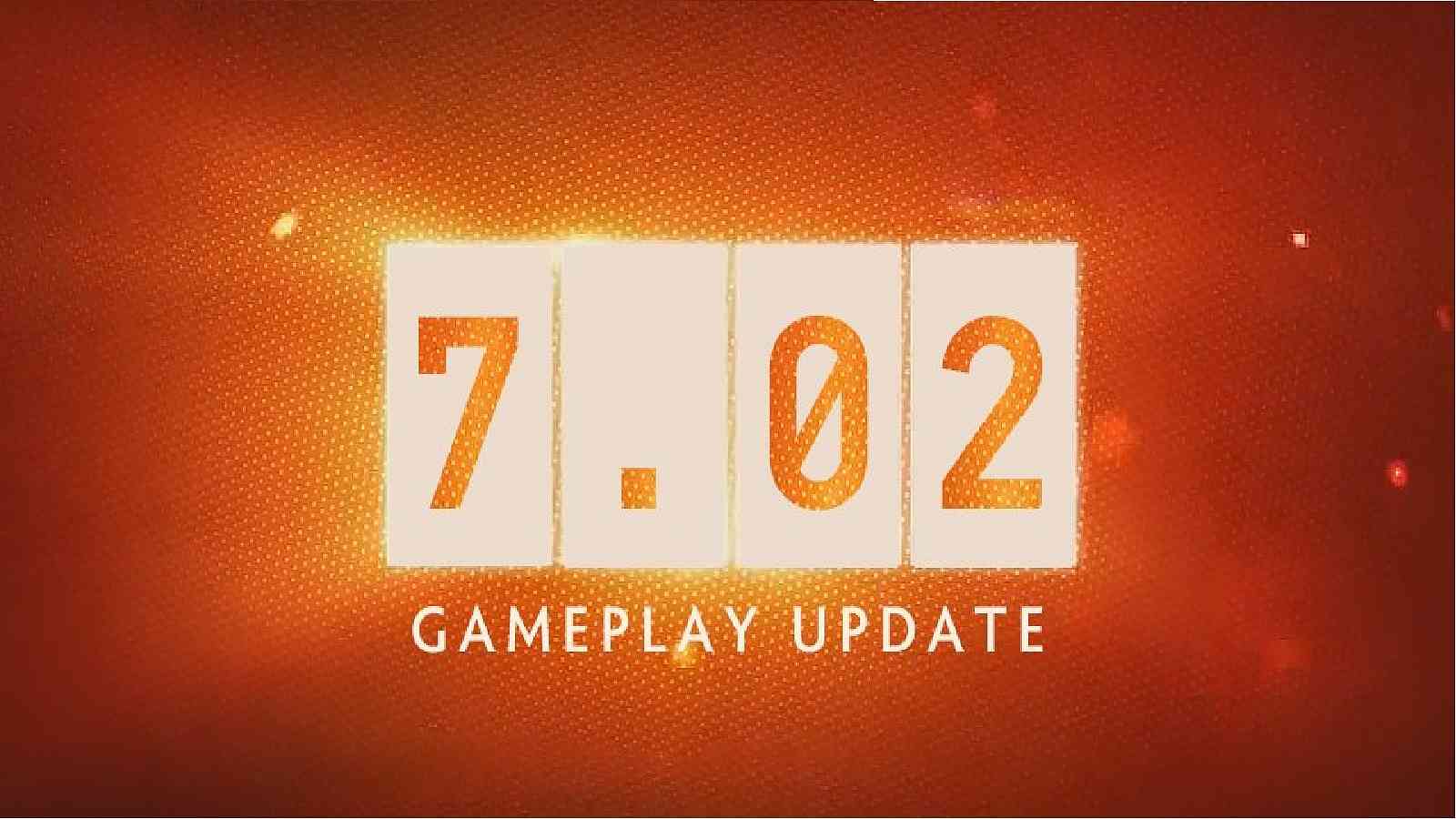 Gameplay Update 7.02