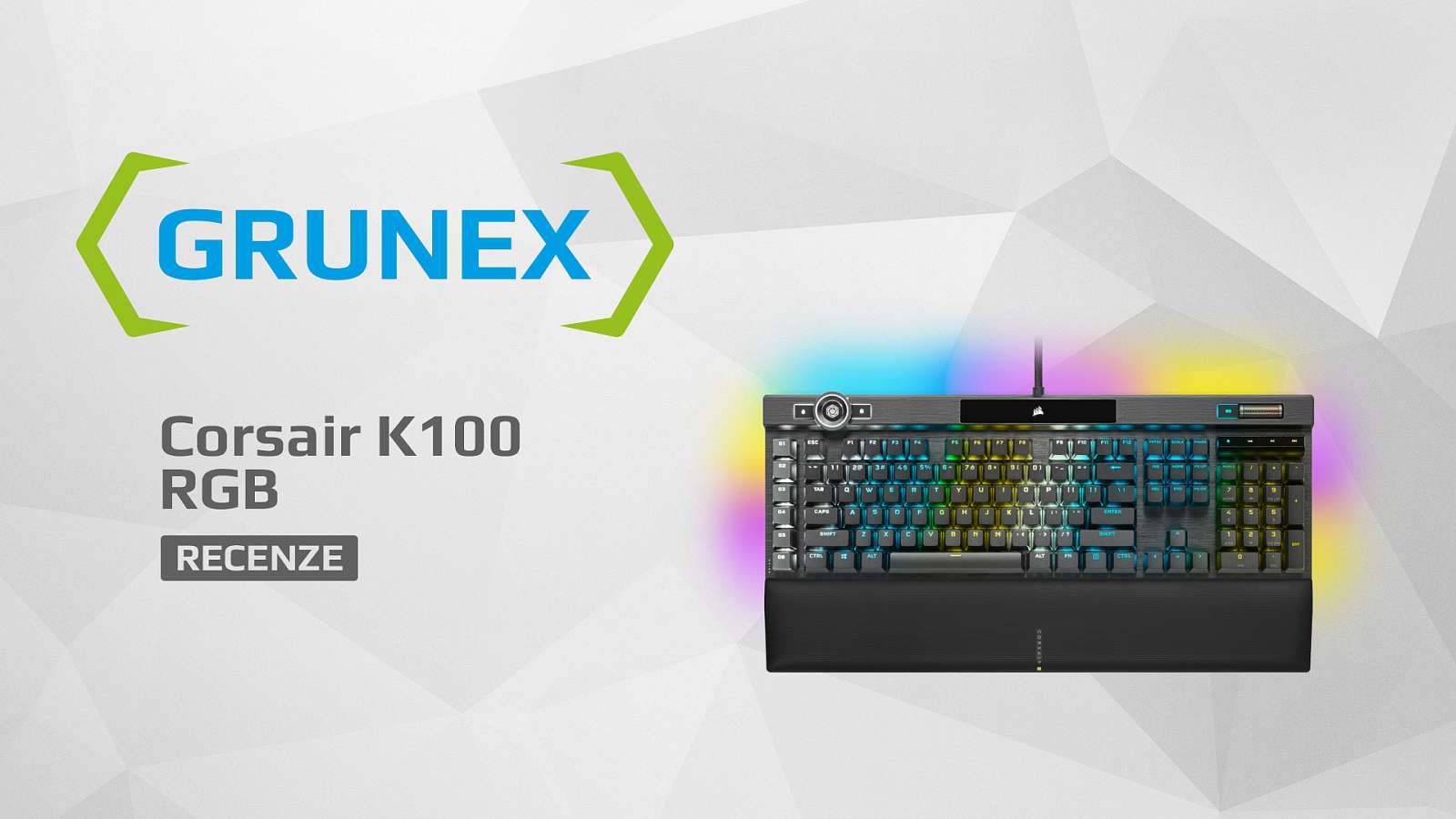 Recenze: Corsair K100 RGB - špička mezi mechanickými klávesnicemi