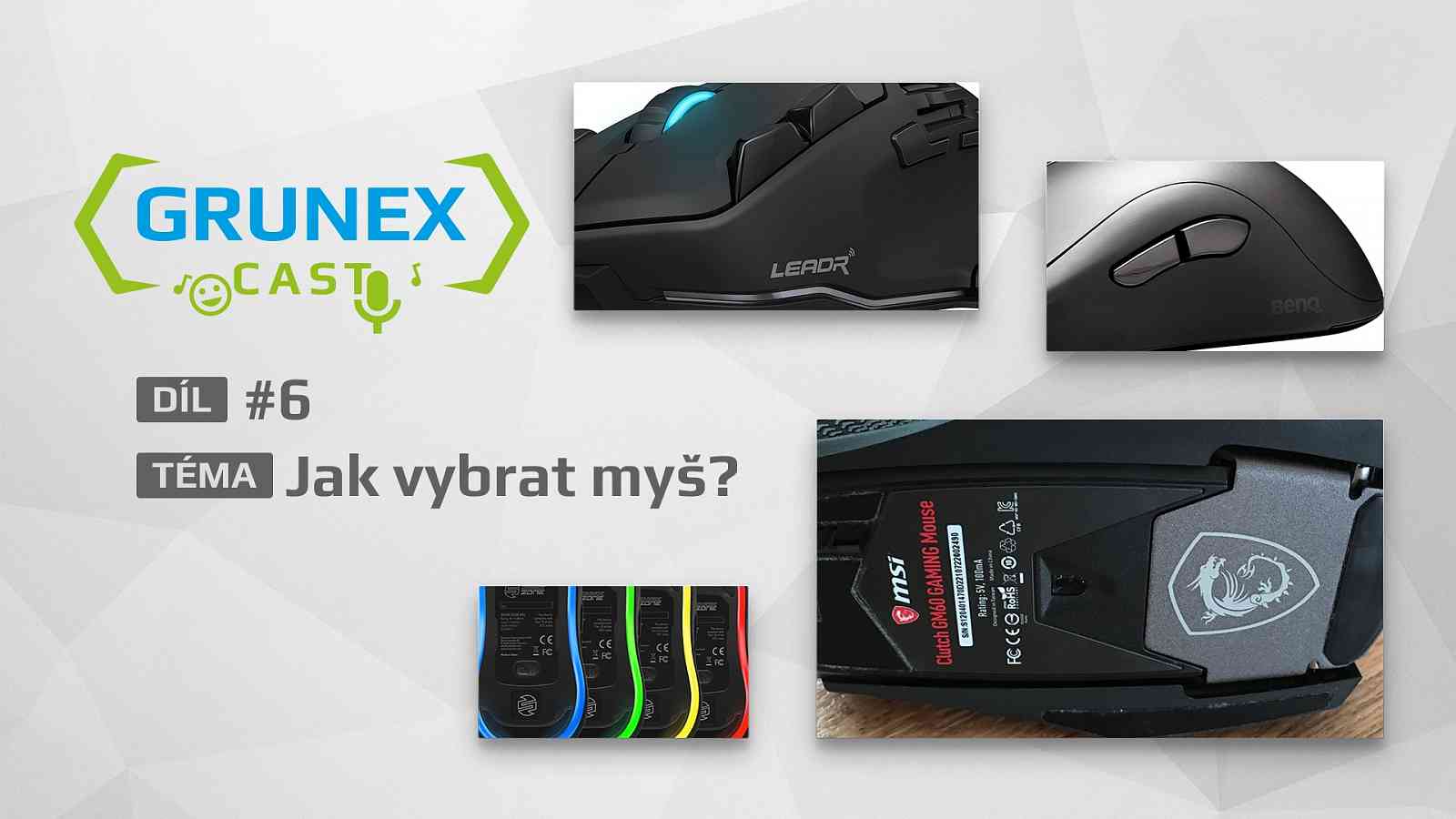 GrunexCast #6: Jak vybrat myš?