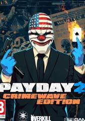 PAYDAY 2: Crimewave Edition