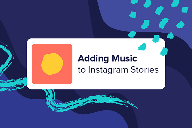 How to Add Music to Instagram Stories