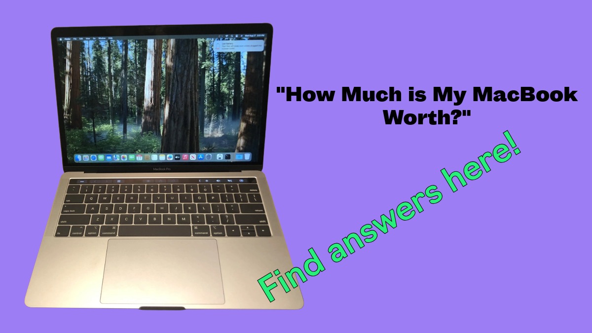 How Much is My MacBook Worth? Calculate Resale Value and More!