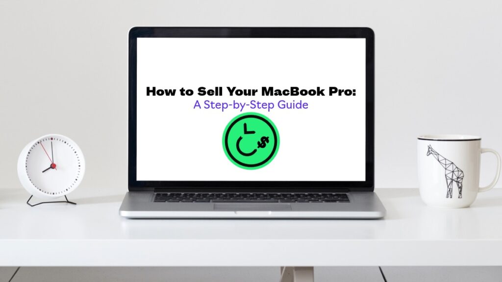 Tips for selling a pre-owned Apple MacBook Pro laptop.