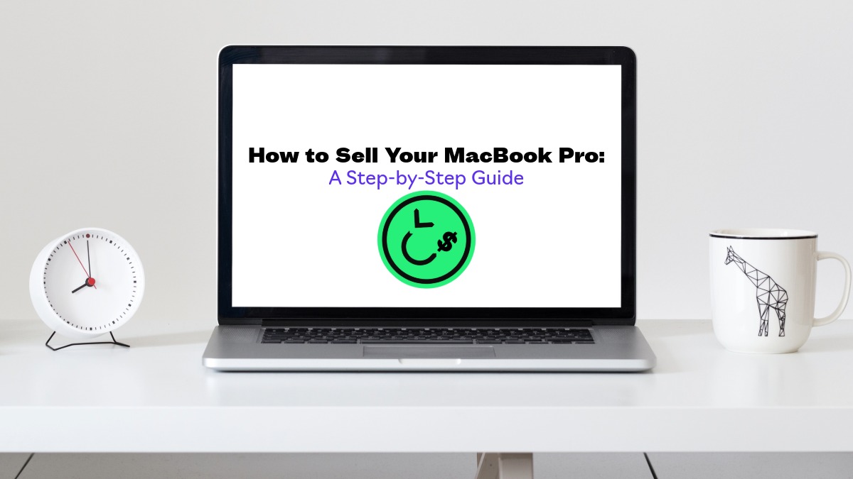 How to Sell Your MacBook Pro for Cash