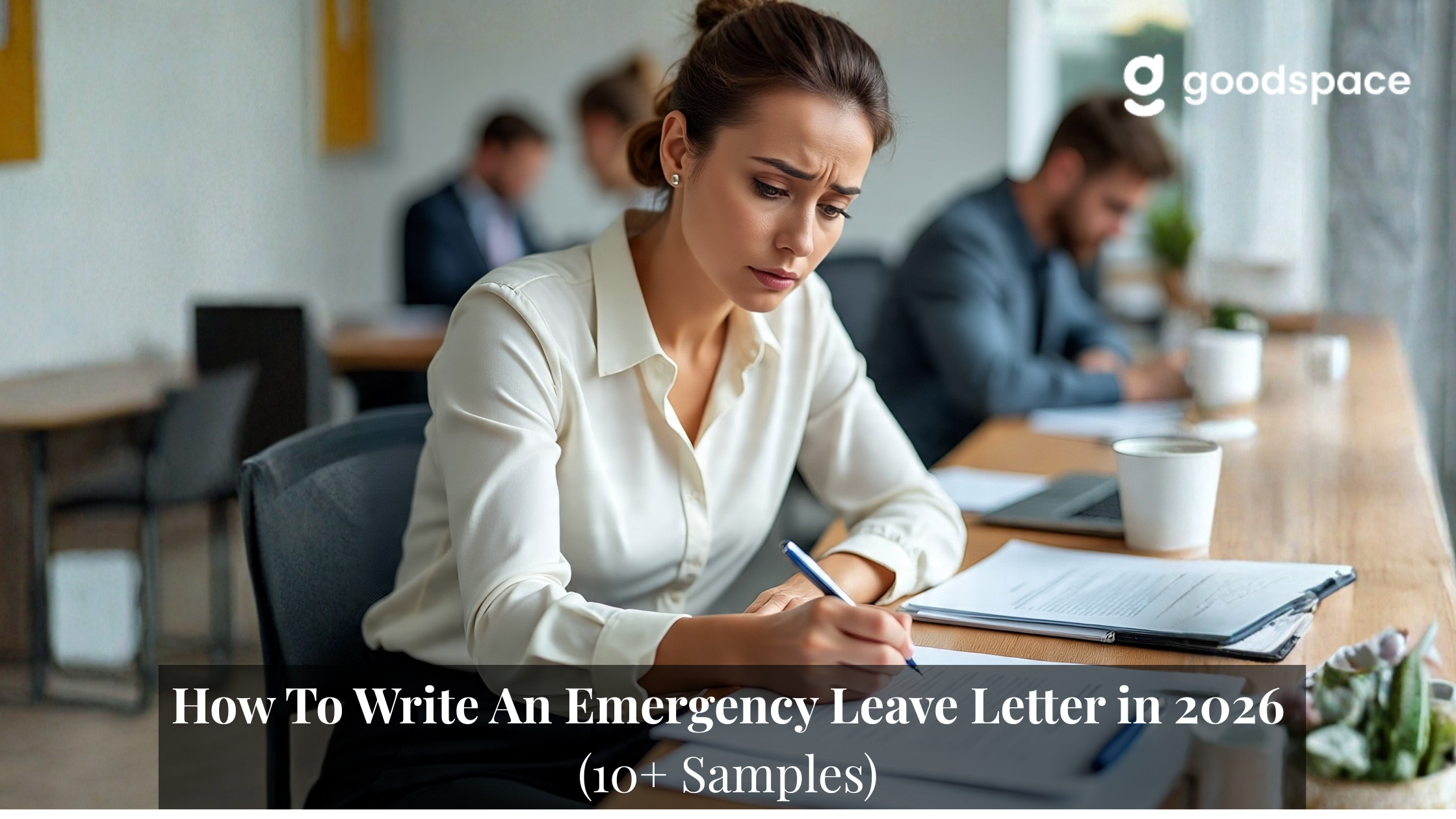 How To Write An Emergency Leave Letter in 2026 (10 Samples)
