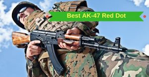 Best AK-47 Red Dot