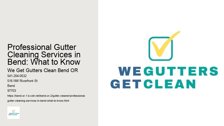 Professional Gutter Cleaning Services in Bend: What to Know 