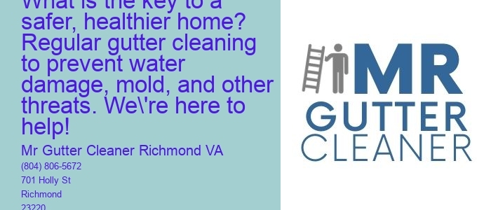 What is the key to a safer, healthier home? Regular gutter cleaning to prevent water damage, mold, and other threats. We're here to help!